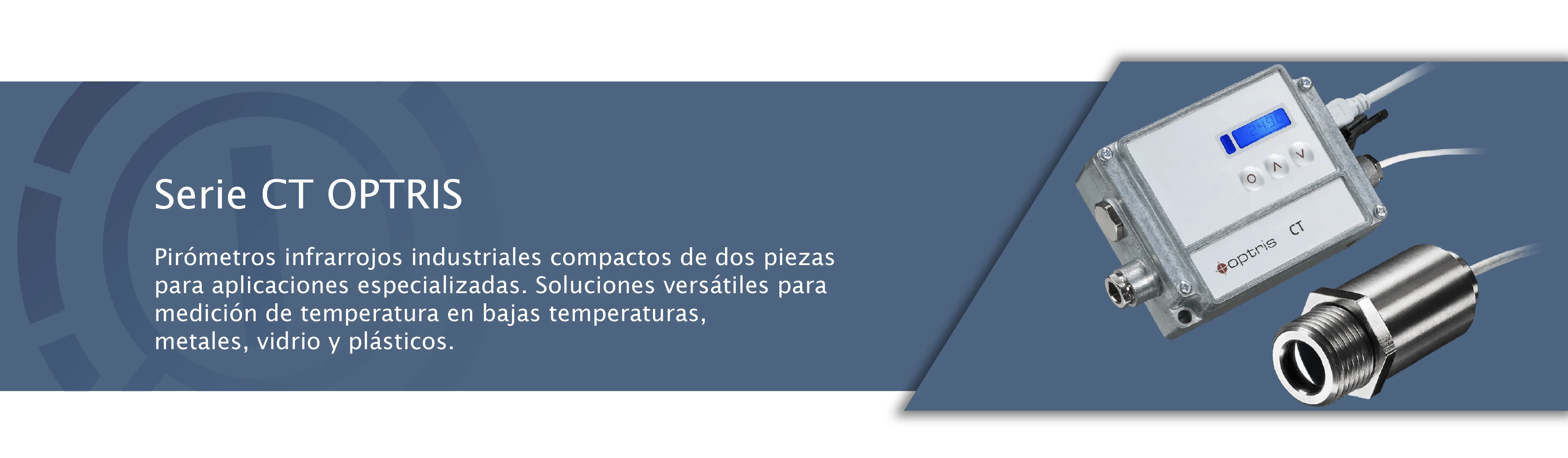 Serie CT Optris - Pirómetros Infrarrojos de Dos Piezas