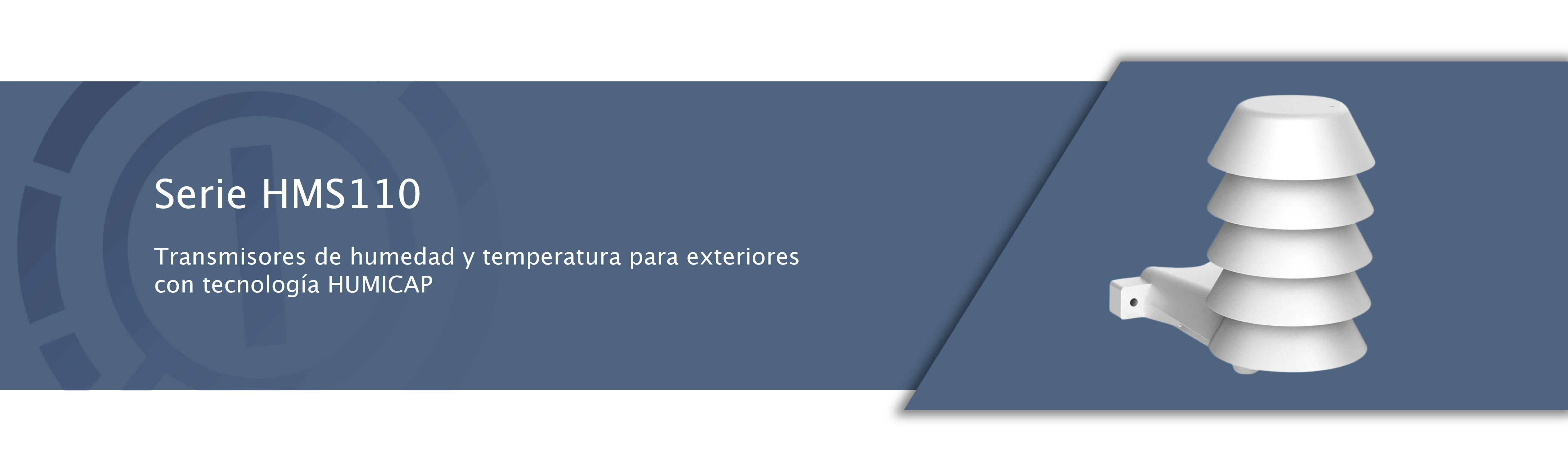 Serie HMS110 - Transmisores de Humedad para Exteriores