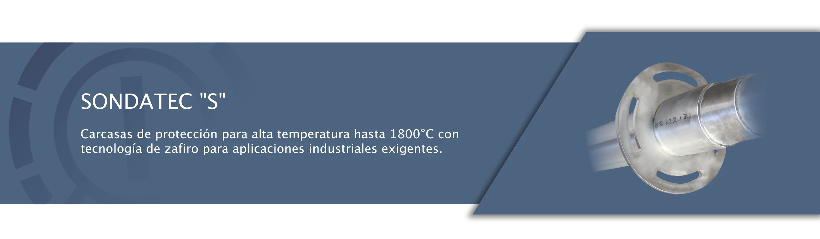 SONDATEC S - Carcasas hasta 1800°C